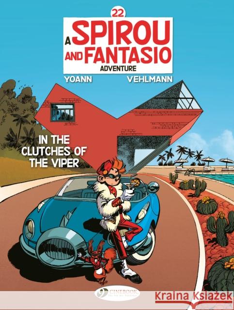 Spirou & Fantasio Vol. 22: In the Clutches of the Viper Fabien Vehlmann 9781800441620 Cinebook Ltd