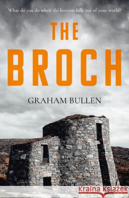 The Broch Graham Bullen 9781800463196