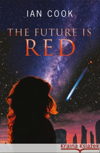 The Future Is Red Ian Cook 9781800464858 Troubador Publishing