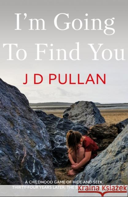 I'm Going to Find You J D Pullan 9781800465268 Troubador Publishing