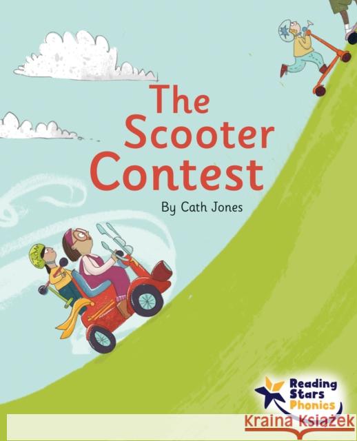 The Scooter Contest: Phase 5 Cath Jones 9781800474284 Ransom Publishing