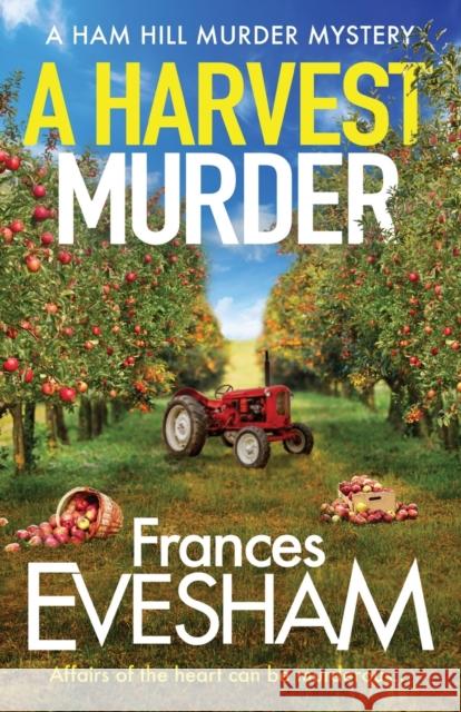 A Harvest Murder Evesham, Frances 9781800480803