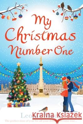 My Christmas Number One: The perfect uplifting festive romance Leonie Mack 9781800481152