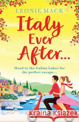 Italy Ever After Leonie Mack 9781800481275