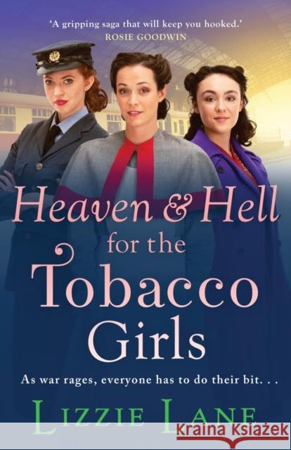 Heaven and Hell for the Tobacco Girls Lizzie Lane 9781800485174 Boldwood Books Ltd