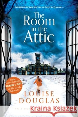 The Room in the Attic Louise Douglas 9781800485976 Boldwood Books Ltd