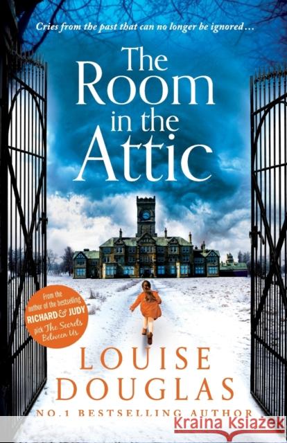 The Room in the Attic Louise Douglas 9781800486010 Boldwood Books Ltd