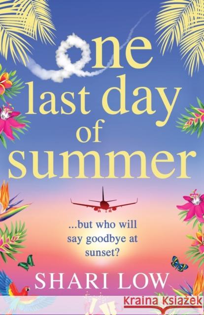 One Last Day of Summer Low, Shari 9781800487444 Boldwood Books Ltd