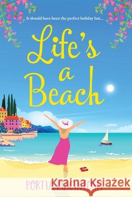 Life's A Beach Portia Macintosh 9781800487505 Boldwood Books Ltd