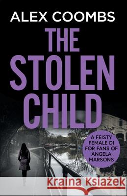 The Stolen Child Alex Coombs, Elizabeth Bouckley (Narrator) 9781800488083 Boldwood Books Ltd