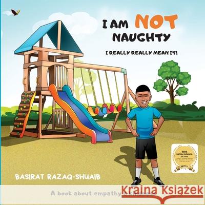 I am not naughty - I really really mean it! Basirat Razaq-Shuaib Lekan Salami 9781800492523