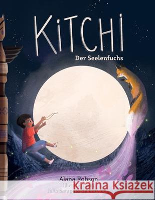 Kitchi Der Seelenfuchs Alana Robson Julia Sarapat 9781800496279 Banana Books