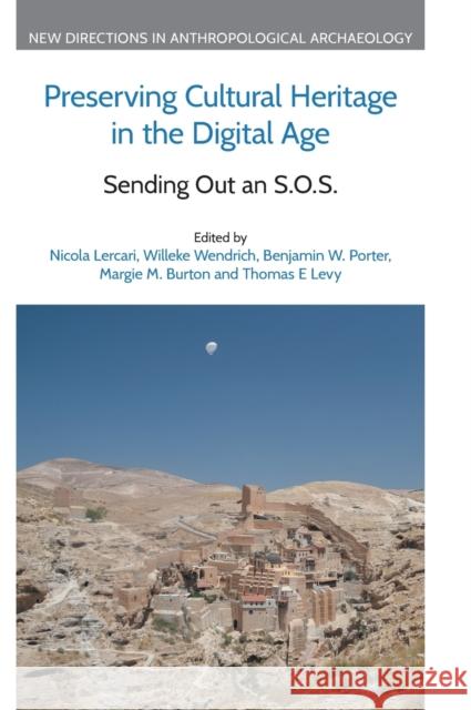 Preserving Cultural Heritage in the Digital Age: Sending Out an S.O.S. Lercari, Nicola 9781800501263 Equinox Publishing (Indonesia)