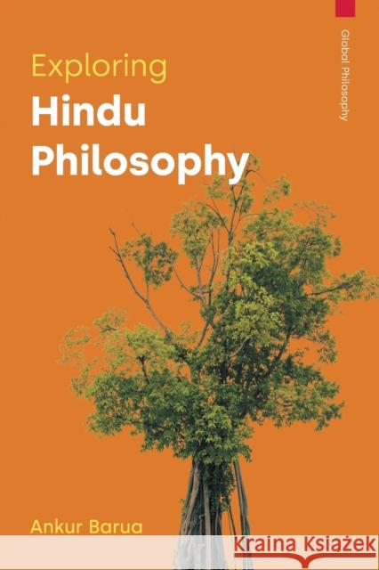 Exploring Hindu Philosophy Ankur Barua 9781800502703 Equinox Publishing Ltd