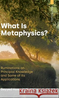 What Is Metaphysics? Seyyed Hossein Nasr 9781800506473 Equinox Publishing Ltd