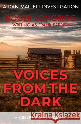 Voices From the Dark Roger Longrigg 9781800551350 Sapere Books