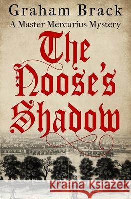 The Noose's Shadow Graham Brack 9781800551374