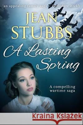 A Lasting Spring Jean Stubbs 9781800551633 Sapere Books