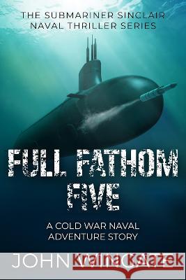 Full Fathom Five John Wingate 9781800552876