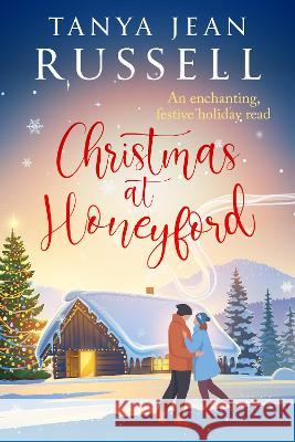 Christmas at Honeyford Tanya Jean Russell 9781800554757