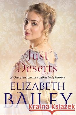 Just Deserts Elizabeth Bailey 9781800559516
