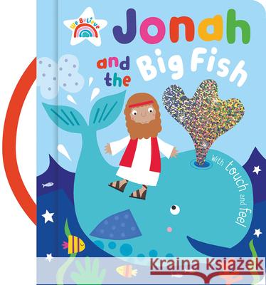 Jonah and the Big Fish Make Believe Ideas Ltd                   Katherine Walker Jayne Schofield 9781800582446 Make Believe Ideas