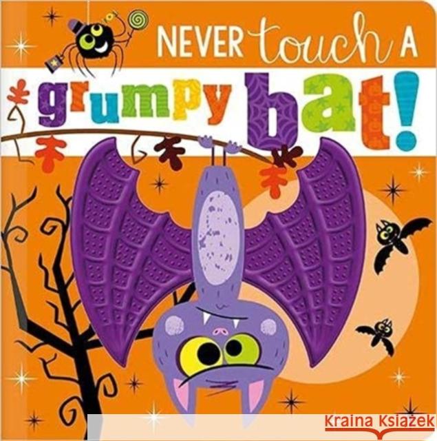 Never Touch a Grumpy Bat! Rosie Greening Stuart Lynch Make Believe Ideas 9781800582453 Make Believe Ideas