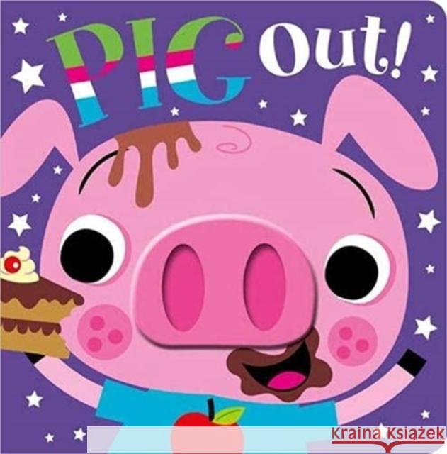 Pig Out! Rosie Greening Stuart Lynch Make Believe Ideas 9781800582729 Make Believe Ideas