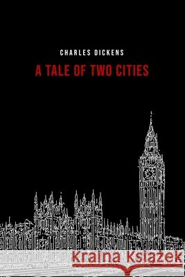 A Tale of Two Cities Charles Dickens 9781800601529 Yorkshire Public Books