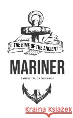 The Rime of the Ancient Mariner Samuel Taylor Coleridge 9781800602397 Yorkshire Public Books