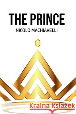 The Prince Nicolo Machiavelli 9781800603233