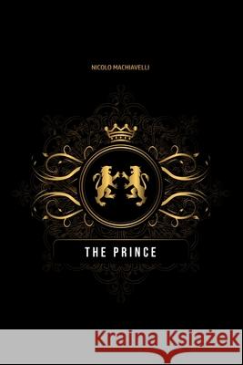 The Prince Nicolo Machiavelli 9781800603264