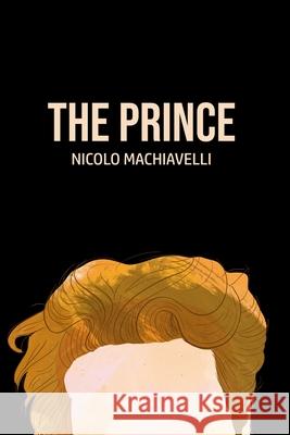 The Prince Nicolo Machiavelli 9781800603288