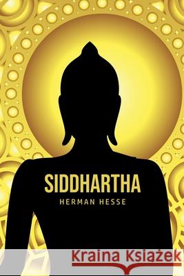 Siddhartha Hermann Hesse 9781800604377 Toronto Public Domain Publishing