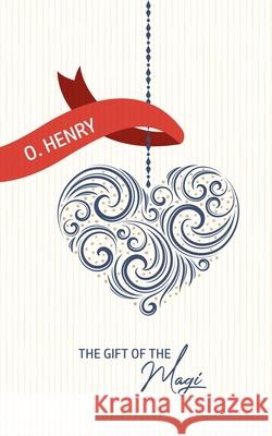 The Gift of the Magi O. Henry 9781800604728