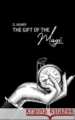 The Gift of the Magi O. Henry 9781800604742