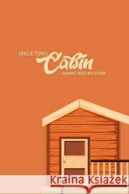 Unlce Tom's Cabin Harriet Beecher Stowe 9781800605251