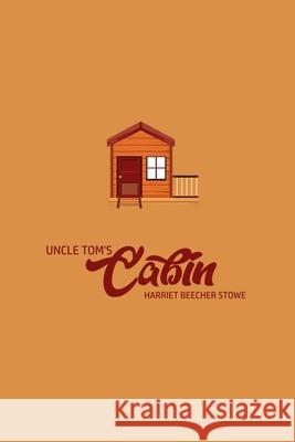 Unlce Tom's Cabin Harriet Beecher Stowe 9781800605275