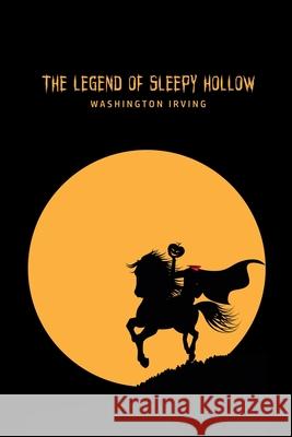 The Legend of Sleepy Hollow Washington Irving 9781800605534