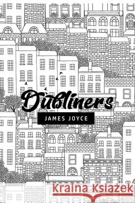Dubliners James Joyce 9781800605640 Public Publishing