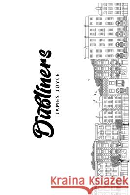 Dubliners James Joyce 9781800605657 Susan Publishing Ltd