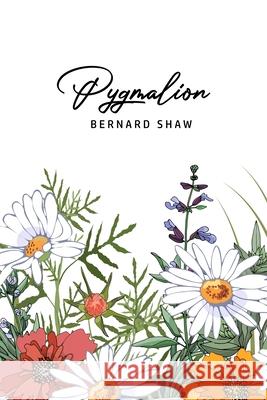 Pygmalion Bernard Shaw 9781800605718 Camel Publishing House