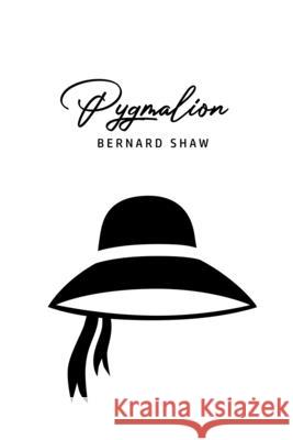 Pygmalion Bernard Shaw 9781800605763 Texas Public Domain