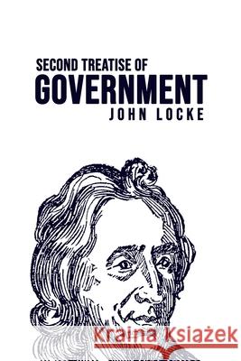 Second Treatise of Government John Locke 9781800606654