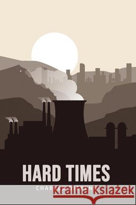 Hard Times Charles Dickens 9781800606838