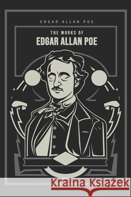 The Works of Edgar Allan Poe Edgar Allan Poe 9781800607033 Public Public Books