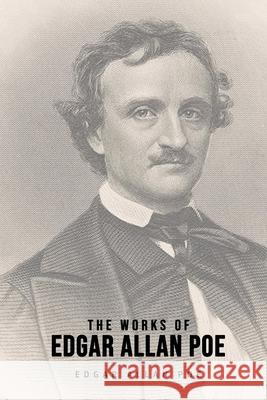 The Works of Edgar Allan Poe Edgar Allan Poe 9781800607088 USA Public Domain Books