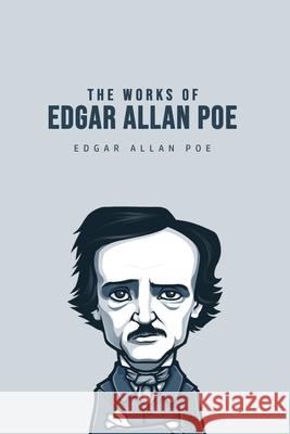 The Works of Edgar Allan Poe Edgar Allan Poe 9781800607095 Yorkshire Public Books