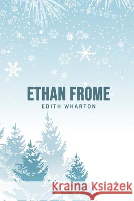 Ethan Frome Edith Wharton 9781800607101