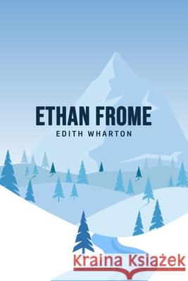 Ethan Frome Edith Wharton 9781800607132